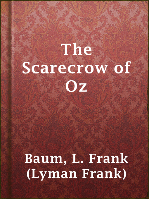 Title details for The Scarecrow of Oz by L. Frank (Lyman Frank) Baum - Wait list